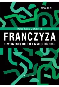 Franczyza &ndash; nowoczesny model rozwoju biznesu