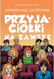 Przyjaciki na zawsze. Przyjaciki. Tom 3