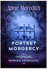 Portret mordercy. �wi�teczny krymina�