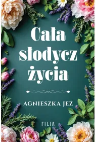 Ca�a s�odycz �ycia