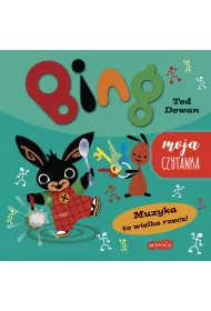 Muzyka to wielka rzecz! Bing. Moja czytanka