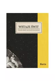 Wstaje �wit. Dzienniki m�odych z pierwszych lat powojennych