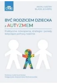 By� rodzicem dziecka z autyzmem