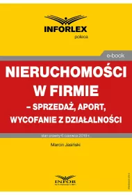 eBook Nieruchomoci w firmie – sprzeda, aport, wycofanie z dziaalnoci pdf