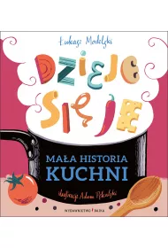 Maa historia kuchni. Dzieje si je