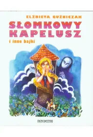 S�omkowy kapelusz i inne bajki