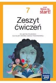 NOWE Sowa na start! NEON. Klasa 7. Zeszyt wicze dla szkoy podstawowej