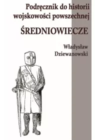 Podr�cznik do historii wojskowo�ci �redniowiecze