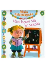 Ma�a dziewczynka. Liza bawi si� w szko��