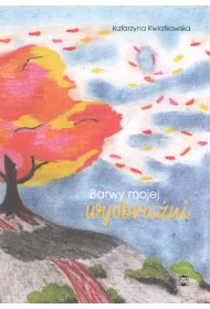 Barwy mojej wyobra�ni