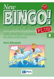 New Bingo! 3 Plus. Podr�cznik do j�zyka angielskiego dla szko�y podstawowej. Reforma 2017