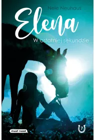 W ostatniej sekundzie. Elena. Tom 7