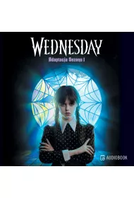 Audiobook Wednesday. Adaptacja Sezonu 1 mp3