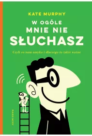 W ogle mnie nie suchasz! Czyli co nam umyka i dlaczego to takie wane
