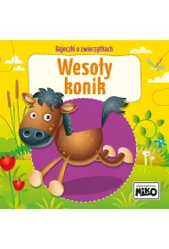 Bajeczki o zwierztkach. Wesoy konik