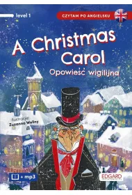 A Christmas Carol. Opowie wigilijna