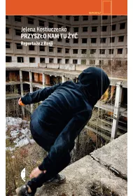 Przysz�o nam tu �y�. Reporta�e z Rosji