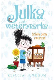 eBook Julka – maa weterynarka. Tom 8. Szkoa pena zwierzt mobi epub