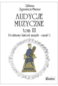 Podstawy historii muzyki. Cz�� 1. Audycje muzyczne. Tom 3