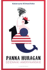 Panna Huragan. Dzienniki ameryka�skie