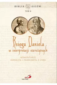 Ksi�ga Daniela w interpretacji staro�ytnych T.8