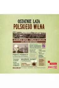 Audiobook Ostatnie lata polskiego Wilna CD
