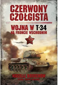 Czerwony czo�gista. Wojna w T-34 na froncie wschodnim