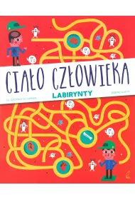 Cia�o cz�owieka. Labirynty