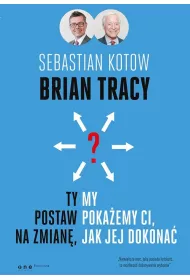 Ty postaw na zmian�, my poka�emy Ci, jak jej dokona�