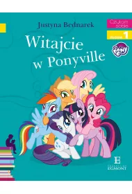 Witajcie w Ponyville. Czytam sobie. Poziom 1