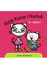 Kicia Kocia i Nunu. Co robisz?
