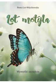 Lot motyla. Wymy�li� szcz�cie