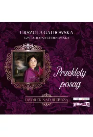 Audiobook Przeklty posag. Dworek nad Biebrz. Tom 2 mp3