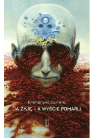 Ja �yj� - a wy�cie pomarli
