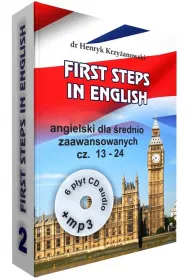 First steps in English 2. Angielski dla �rednio zaawansowanych. Cz�ci 13-24