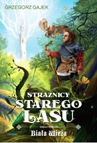 Stranicy Starego Lasu 1. Biaa Wiea