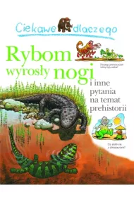 Ciekawe dlaczego rybom wyros�y nogi