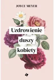 Uzdrowienie duszy kobiety