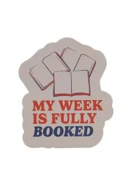 Half Moon Bay Pulteney Press Naklejka My Week Is Fully Booked