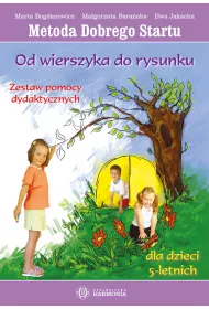 Od wierszyka do rysunku dla dzieci 5 letnich Zestaw pomocy Metoda Dobrego Startu