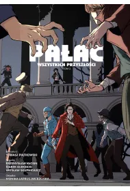 Paac wszystkich przyszoci. Tom 2