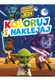 Koloruj i naklejaj! Gwiezdne Wojny Przygody M�odych Jedi
