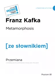 Metamorphosis / Przemiana (z podrcznym sownikiem angielsko-polskim Poziom B1)