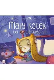 Ma�y kotek boi si� ciemno�ci. Bajki szcz�liwego dzieci�stwa.