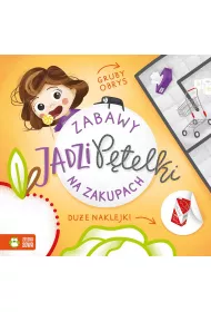 Na zakupach. Zabawy Jadzi P�telki