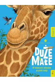 M�odzi przyrodnicy. Du�e i ma�e