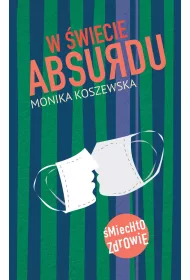 W �wiecie absurdu