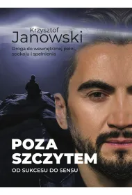 Poza szczytem. Od sukcesu do sensu