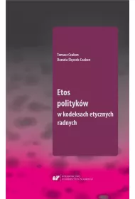 Etos polityk�w w kodeksach etycznych radnych