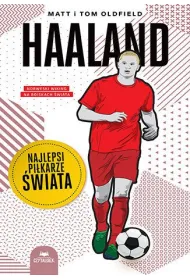 Haaland. Najlepsi pikarze wiata